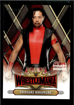 2019 WWE Road to Wrestlemania Topps Industry Conference Nakamura 24/199