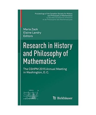 Research in History and Philosophy of Mathematics: The CSHPM 2015 Annual Meeting