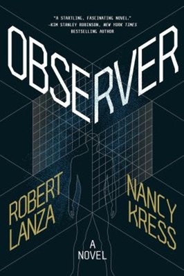 Observer : A Novel Hardcover Nancy, Lanza, Robert Kress