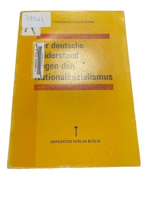 Der deutsche Widerstand gegen den Nationalsozialismus Schramm 1980 Hofgarten