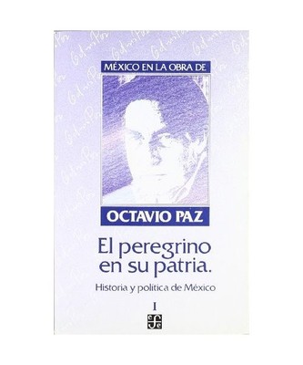 Mexico En La Obra De Octavio Paz