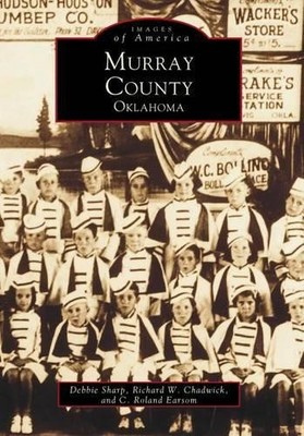 C. Roland Earsom Murray County Oklahoma (Taschenbuch) Images of America