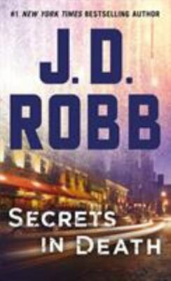 Secrets in Death: An Eve Dallas Novel; In Death- 1250123178, paperback, J D Robb