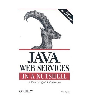 Java Web Services in a Nutshell, Kim Topley