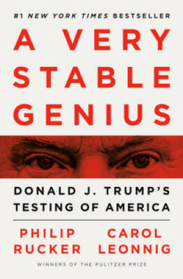 A Very Stable Genius: Donald J. Trump's Testing of America - Hardcover - GOOD