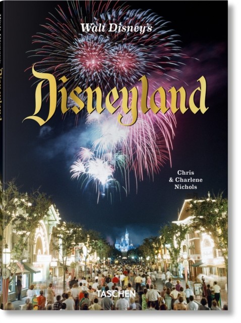 Walt Disney’s Disneyland by Chris Nichols Hardback NEW - Image 2