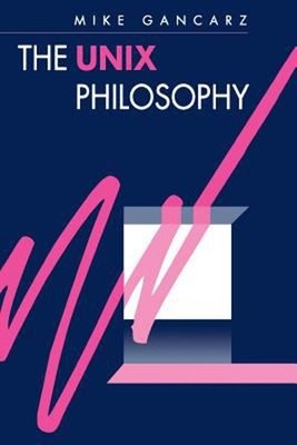 The UNIX Philosophy Paperback Mike Gancarz
