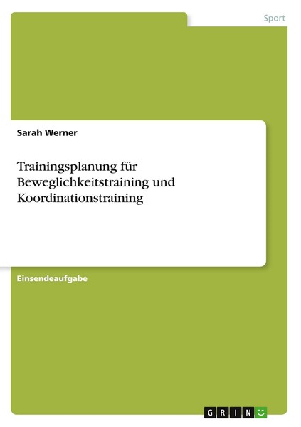 Trainingsplanung FüR Beweglichkeitstraining Und Koordinationstraining Werner-image