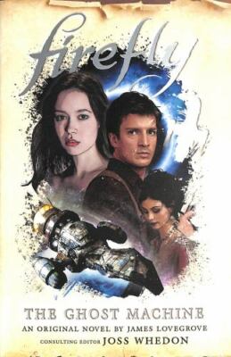 Firefly - The Ghost Machine Format: Paperback