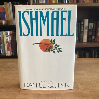 RARE *SIGNED AND INSCRIBED* 1ST EDITION/ 1ST PRINT Daniel Quinn ISHMAEL - HC VG+