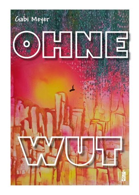 Ohne Wut Gabi Meyer