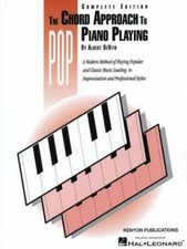 Chord Approach to Pop Piano Playing Complete : Piano Technique