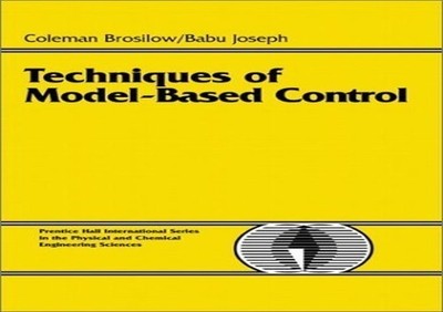 Techniques of Model-Based Control (..., Brosilow, Colem