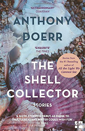 THE SHELL COLLECTOR: A compelling historical fiction novel from the... - Doerr