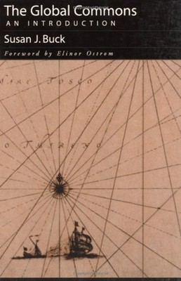 The Global Commons : An Introduction Paperback Susan J. Buck