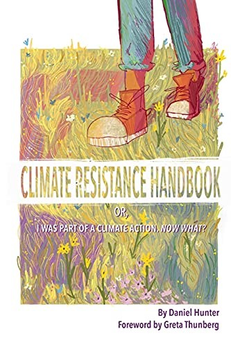 Climate Resistance Handbook: Or, I was part of . Hunter<|