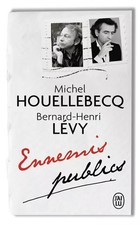 Staatsfeinde, Michel Houellebecq und Bernard-Henri Levy