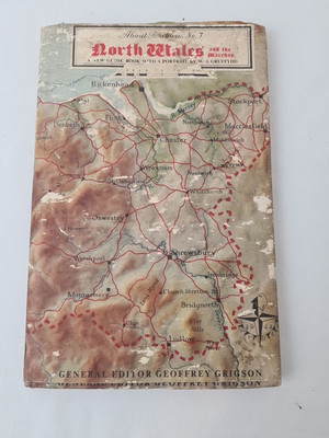 Grufydd, W J  ABOUT BRITAIN NO. 7 : NORTH WALES AND THE MARCHES 1951 Hardback 