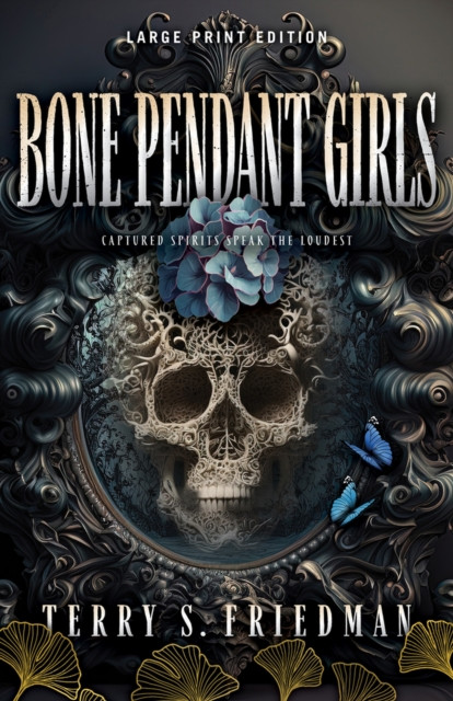 Bone Pendant Girls (Large Print Edition) by Terry S. Friedman (Paperback Book)