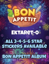 All 3-4-5&6 star stickers:-Mono_poly_go stickers Bon appetit album