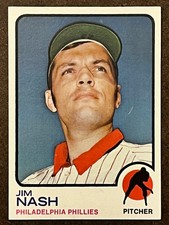 1973 Topps Baseball - #509 Jim Nash Phillies Near Mint-Mint NM-MT (Set Break)