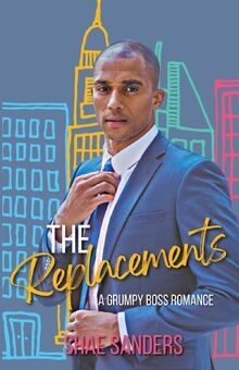The Replacements: A Grumpy Boss Romance (Jackson Br... | Buch | Zustand sehr gut