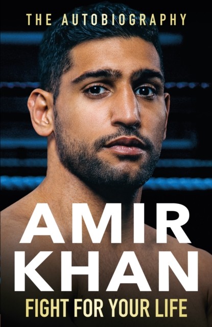 Fight For Your Life by Amir Khan - - Image 6