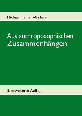 Aus anthroposophischen Zusammenhängen Michael Heinen-Anders Taschenbuch 116 S.