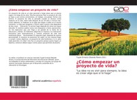 Tupak Ernesto Obando Rivera | ¿CóMo Empezar Un Proyecto De Vida? | Taschenbuch