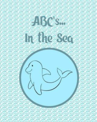 Abc's    In The Sea: Coloring And Letter Tracing Book
