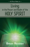 Brian Reddish | Living In The Realm And Power Of The Holy Spirit | Taschenbuch