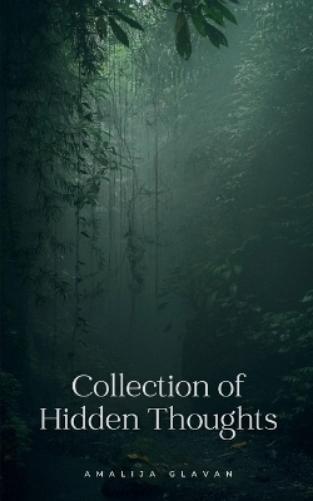 Amalija Glavan Collection of Hidden Thoughts (Tascabile)
