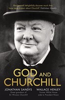 Wallace Henley - God And Churchill How The Great Leader's Sense - G245Z