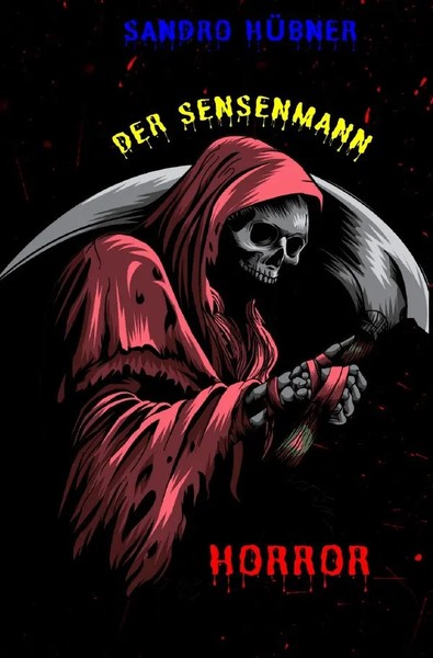 Der Sensenmann DE Sandro HüBner Taschenbuch 140 S. Deutsch 2025 epubli-image