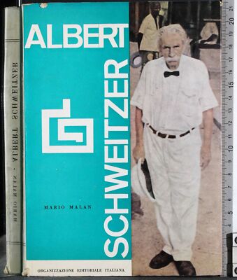 ALBERT SCHWEITZER. MARIO MALAN. ITALIENISCHE VERLAGSORGANISATION. SIGNATUR.