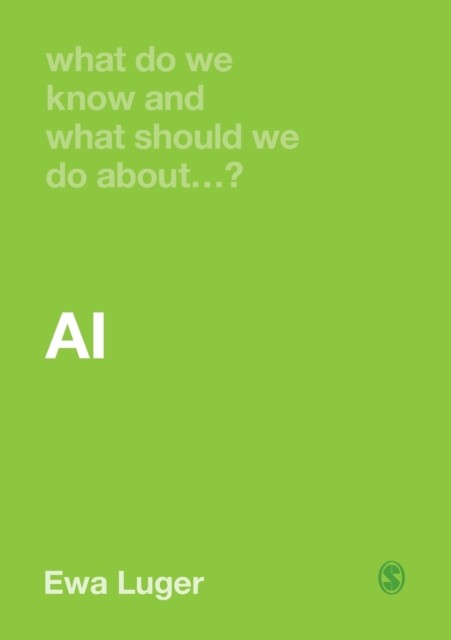 What Do We Know and What Should We Do About AI? by Ewa Luger NEW - Image 2