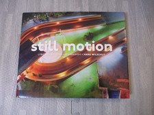 Still Motion Hans Wilschut Signed 2011 Urban Photography Art Book Hardcover EX