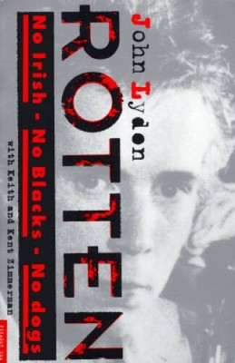Rotten: No Irish, No Blacks, No Dogs - Paperback By Lydon, John - GOOD