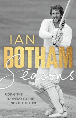 Seasons: Riding the Torpedo by Sir Ian Botham NEW - Image 6