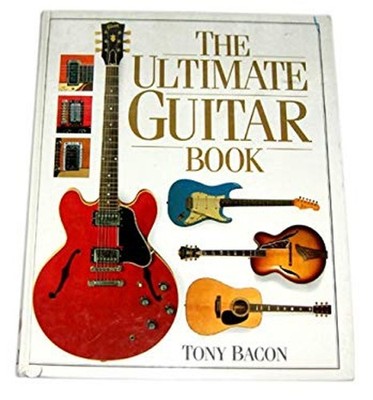 Das Ultimative Gitarrenbuch Tony Associate Editor Von ''Making Music''