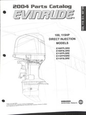 2004 Evinrude 100-115HP Direct Injection Parts Catalog E100FPLSRS E115FPLSRE