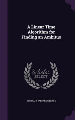 Mishra - A Linear Time Algorithm for Finding an Amitus - New hardback  - X555z