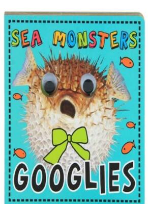 Googlies: Sea Monsters By Sarah Creese