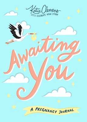 Awaiting You: A Guided Pregnancy Journal Create a Unique Baby Paperback Book