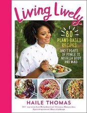 Living Lively by Haile Thomas (Hardcover, 2020)