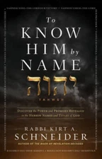 To Know Him by Name: Discover the Power and Promises Revealed in the - VERY GOOD