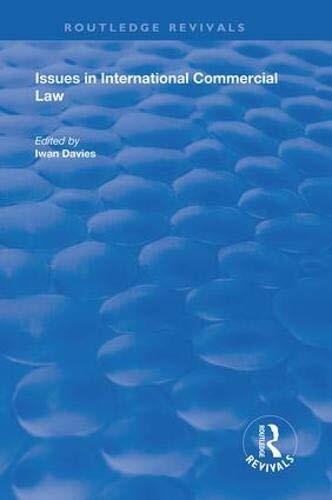 Issues in International Commercial Law (Routledge Revivals) by Davies New..