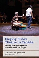 Staging Prison Theatre In Canada Setting The Spotlight On William Head On Stage
