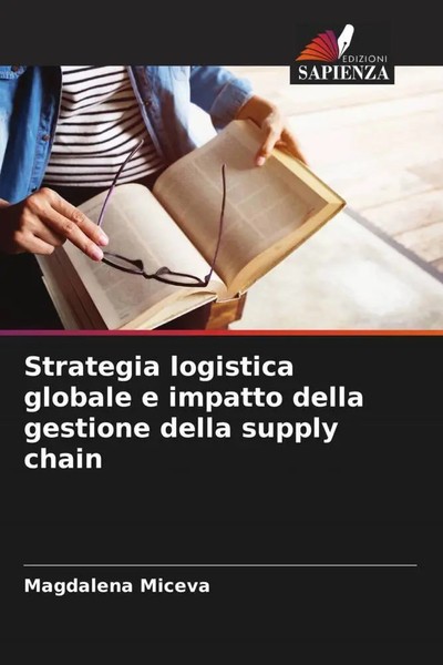 Magdalena Miceva | Strategia Logistica Globale E Impatto Della Gestione Della...-image