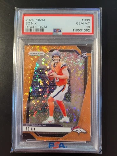 2024 Panini Prizm Rookies Disco Prizm Bo Nix #309 PSA 10 RC